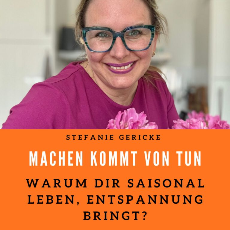 Podcast: Warum dir saisonal Leben, Entspannung bring!