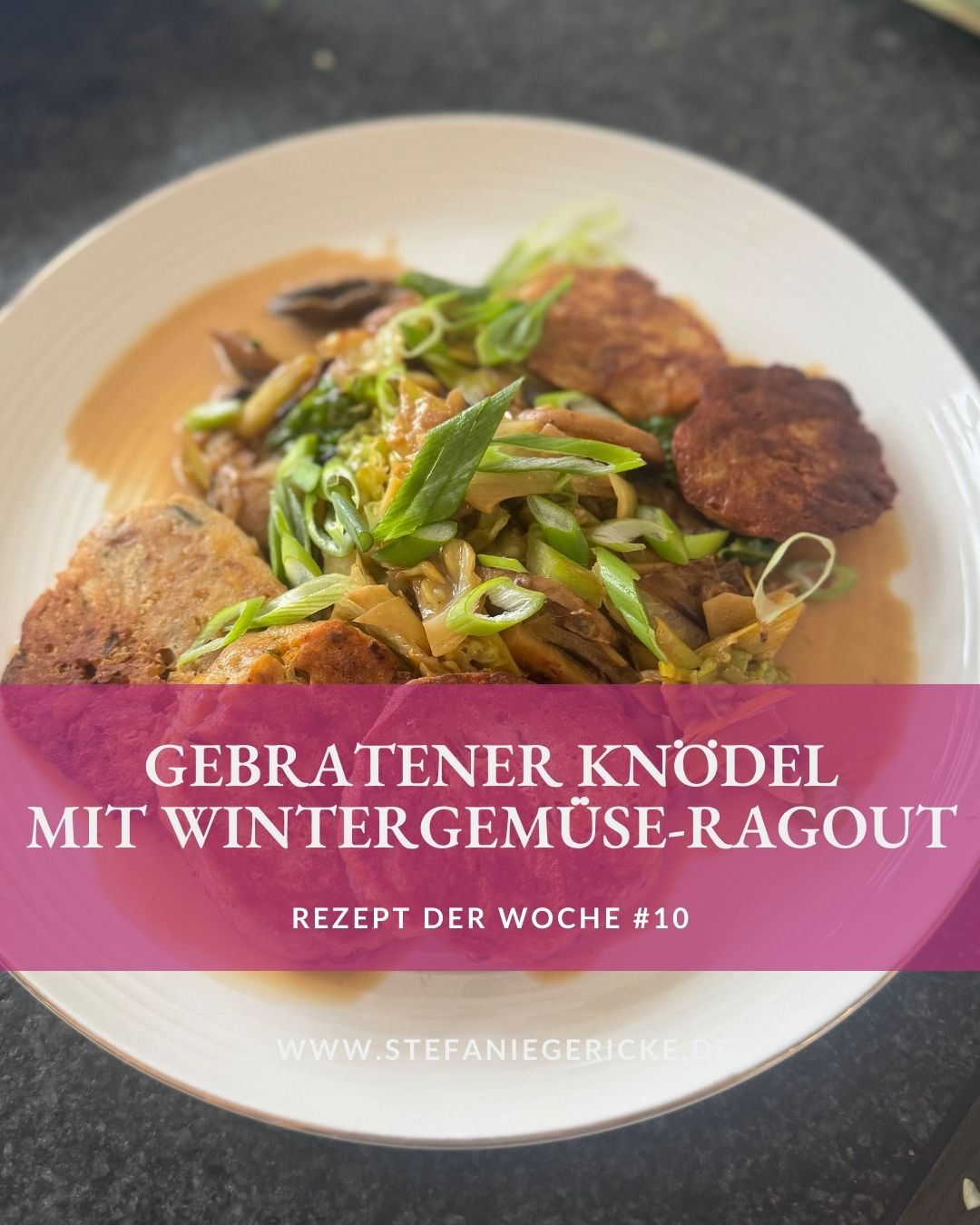 Was koche ich heute? 6 einfach "Richtige"! Knödel mit Wintergemüse-Ragout 9 Was koche ich heute? Knödel mit Winterragout