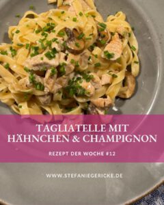 Beitragsbild Tagliatelle mit Hähnchen und Champignon-Rahm